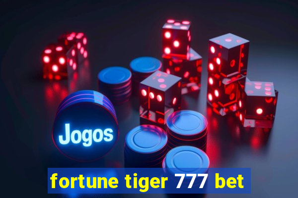 fortune tiger 777 bet